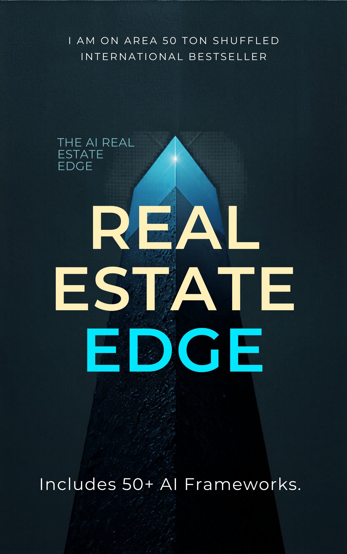 THE AI REAL ESTATE EDGE PLAYBOOK